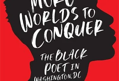 The Life of a Poet Featuring Brian Gilmore, author of No More Worlds to Conquer: The Black Poet in Washington, DC in Conversation with Poet/Editor Kyle Dargan