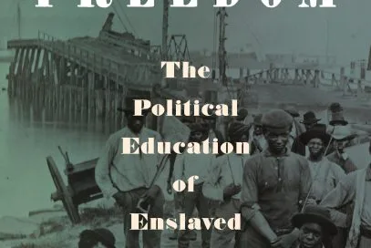 Eminent Historian Susan Eva O’Donovan Discusses Her New Book Moving Towards Freedom: The Political Education of Enslaved Americans